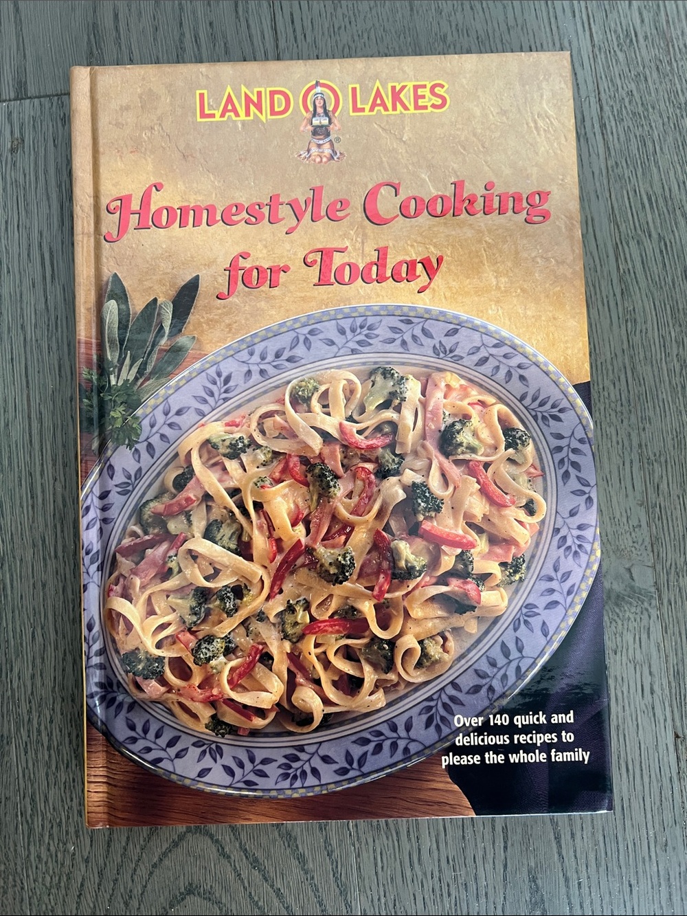 Land O Lakes Homestyle Cooking for Today Cookbook -